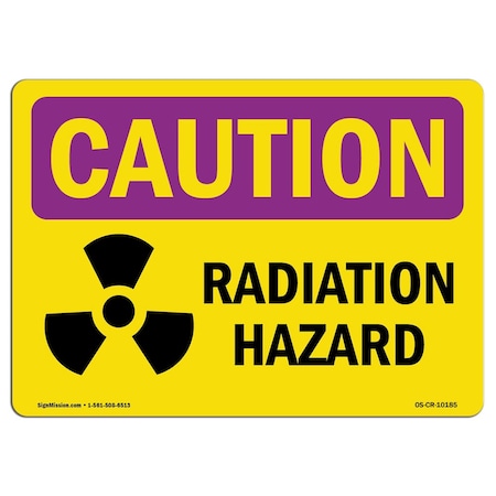 OSHA CAUTION RADIATION Sign, Radiation Hazard, 18in X 12in Rigid Plastic